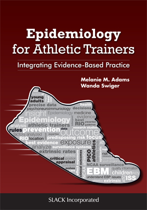 Epidemiology for Athletic Trainers: Integrating Evidence-Based Practice
