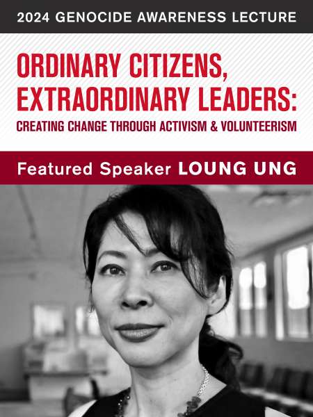 2024 Genocide Awareness Lecture Featured Speaker Loung Ung